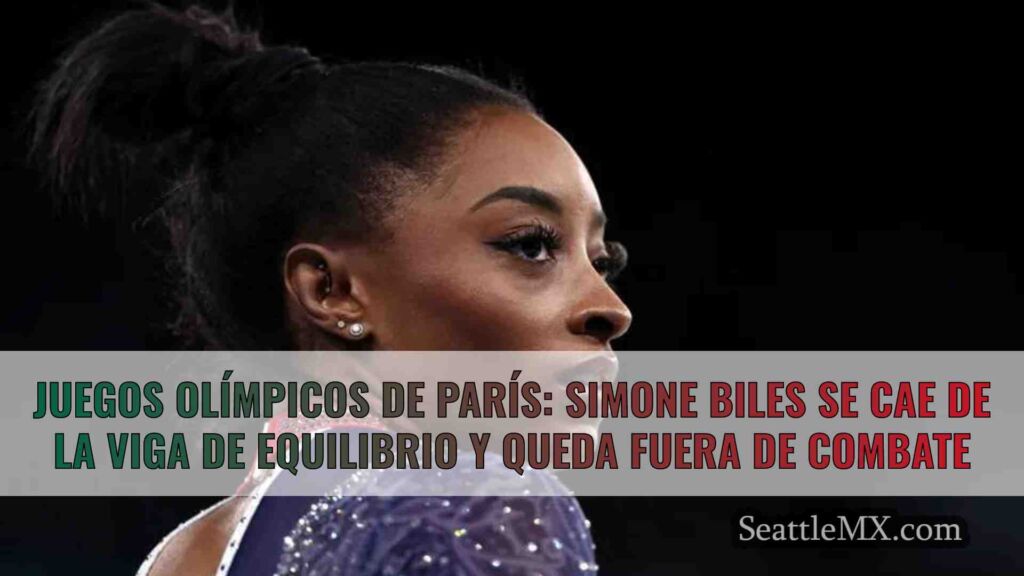 Juegos Olímpicos de París: Simone Biles