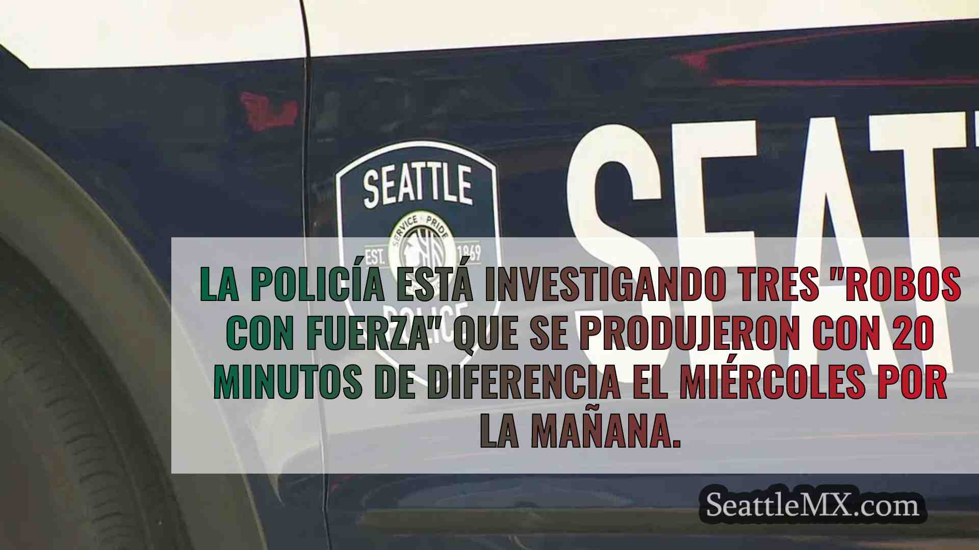 La policía investiga 3 robos con fuerza