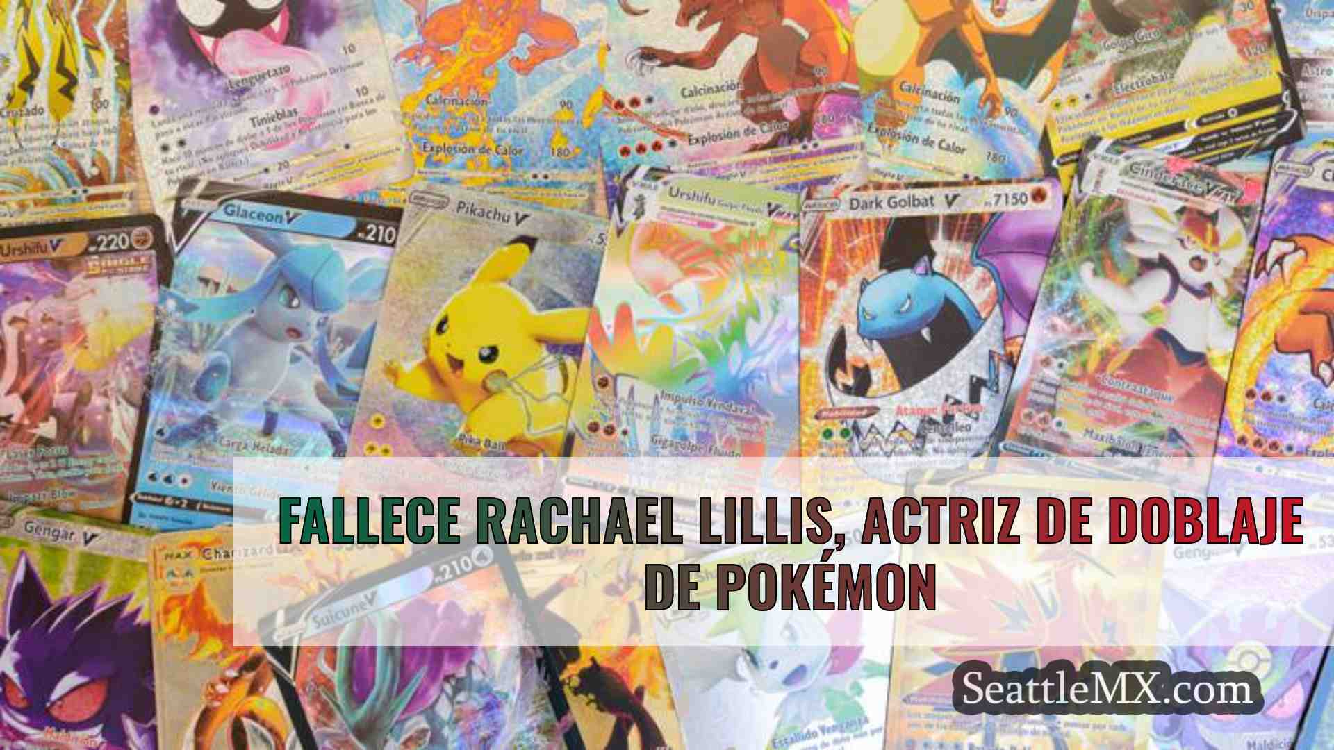 Fallece Rachael Lillis, actriz de