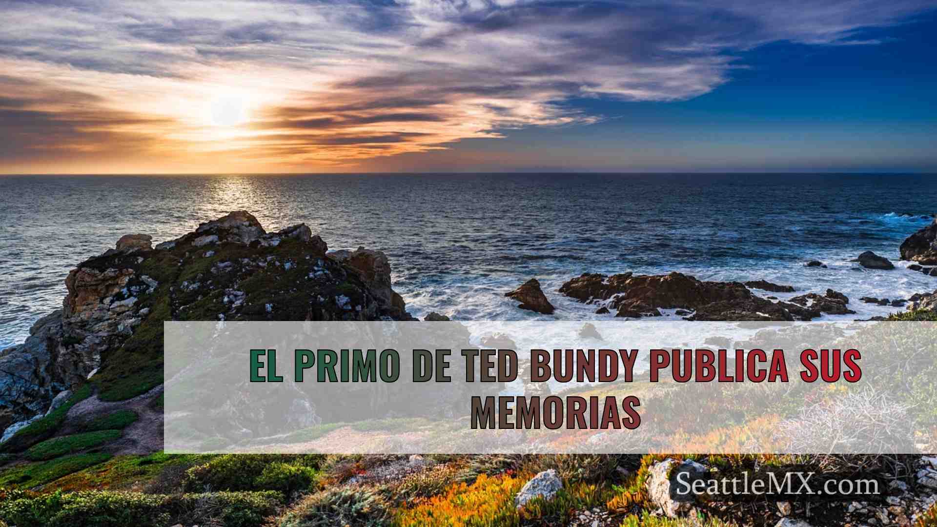 El primo de Ted Bundy publica sus