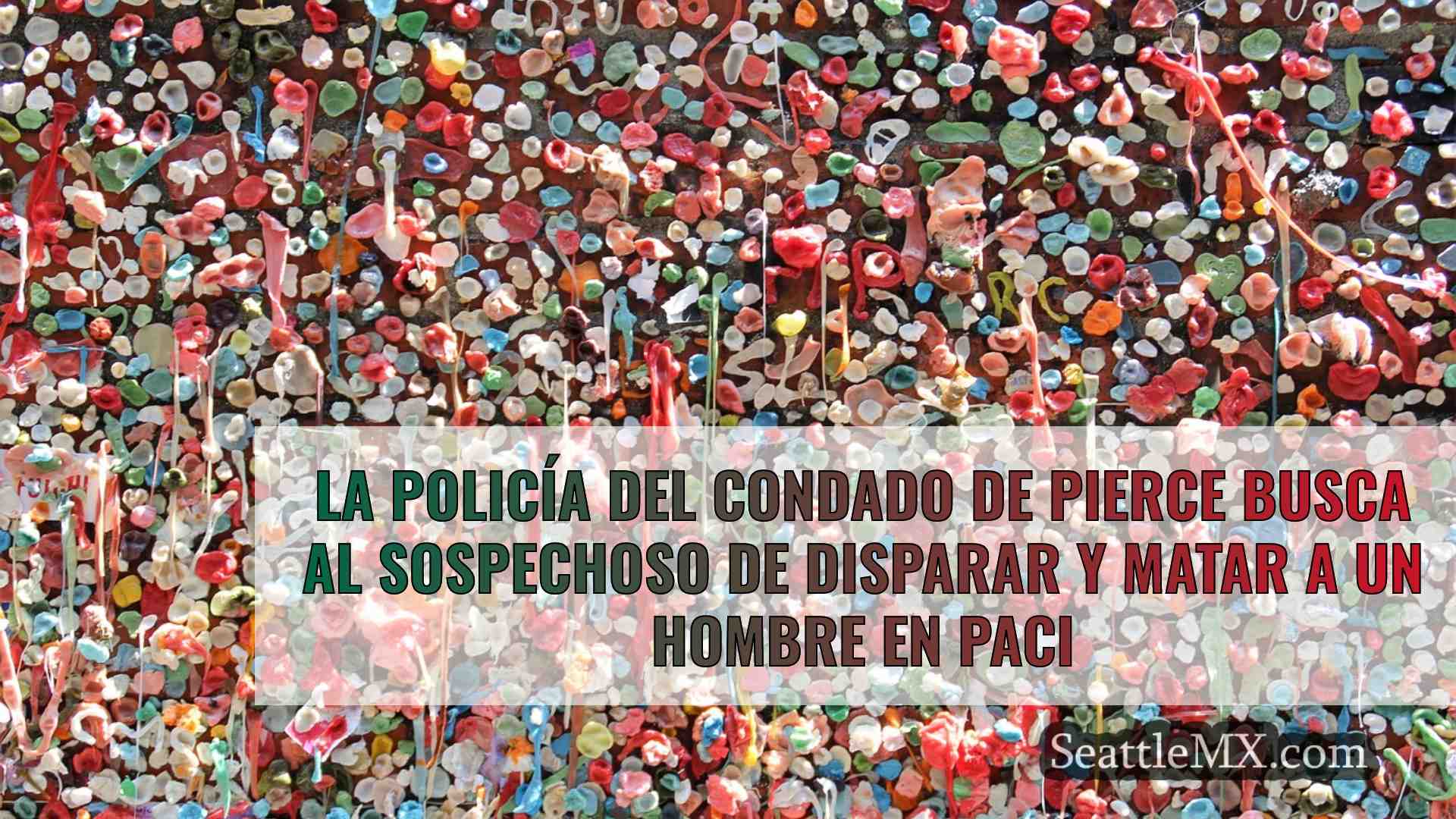 La policía del condado de Pierce busca
