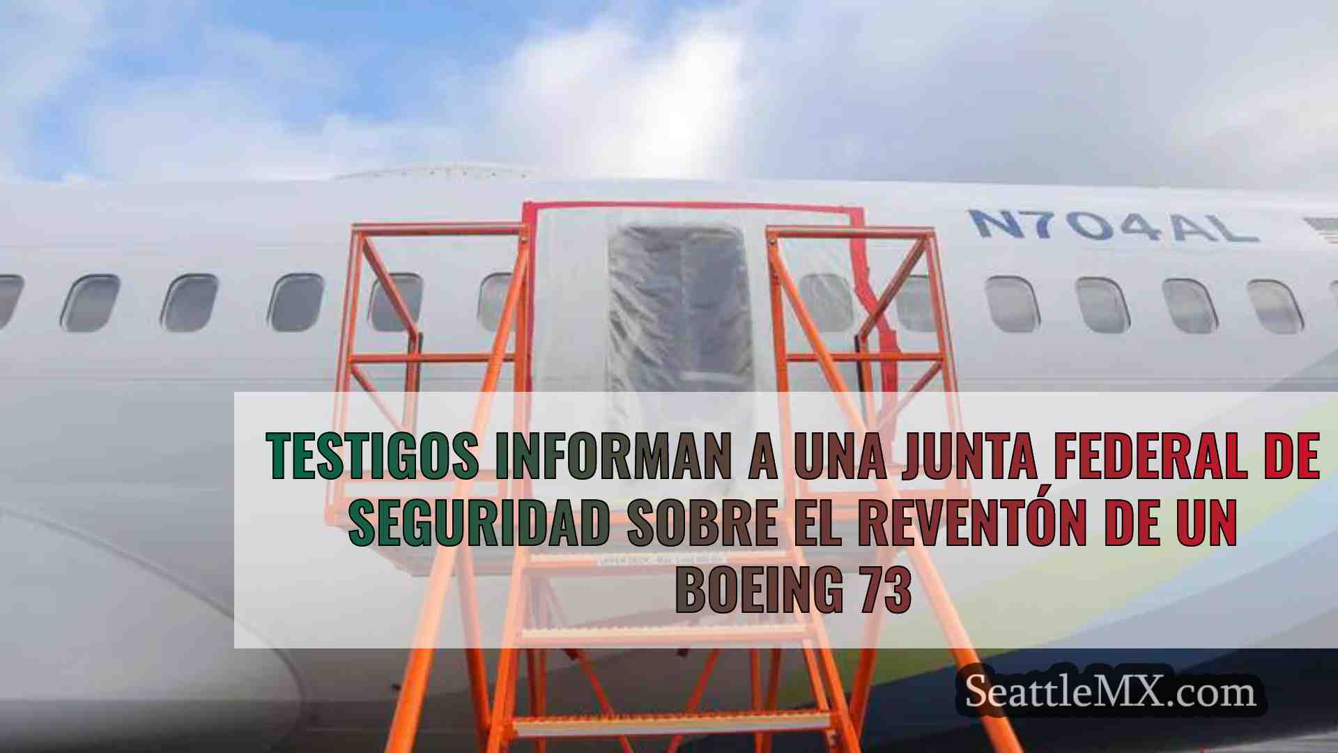 Testigos informan a una junta federal