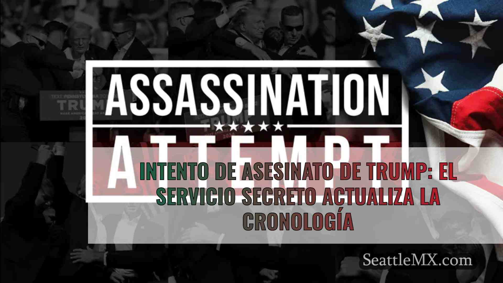 Intento de asesinato de Trump: El