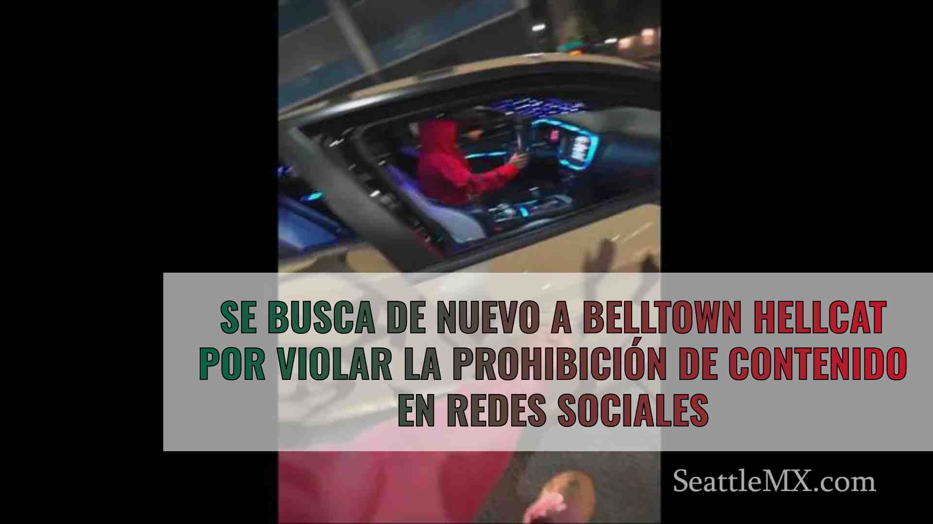 Se busca de nuevo a Belltown Hellcat