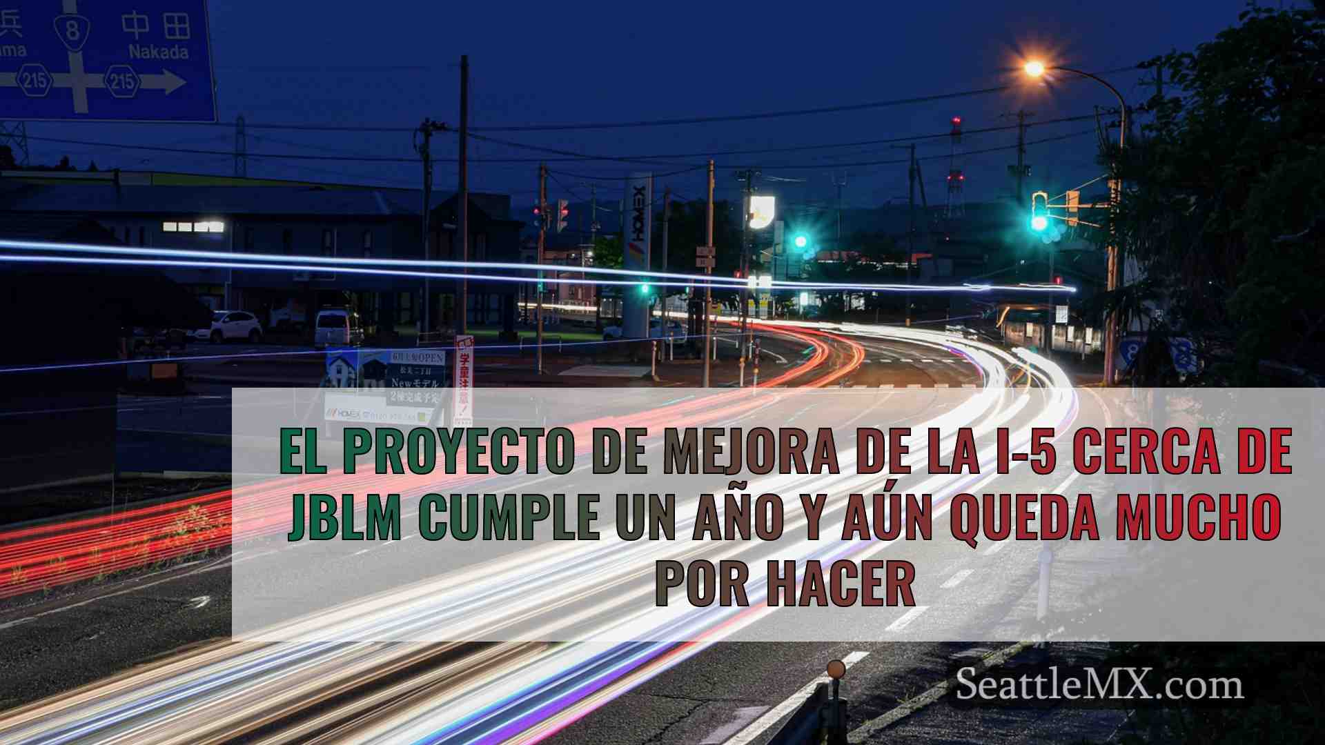 El proyecto de mejora de la I-5 cerca