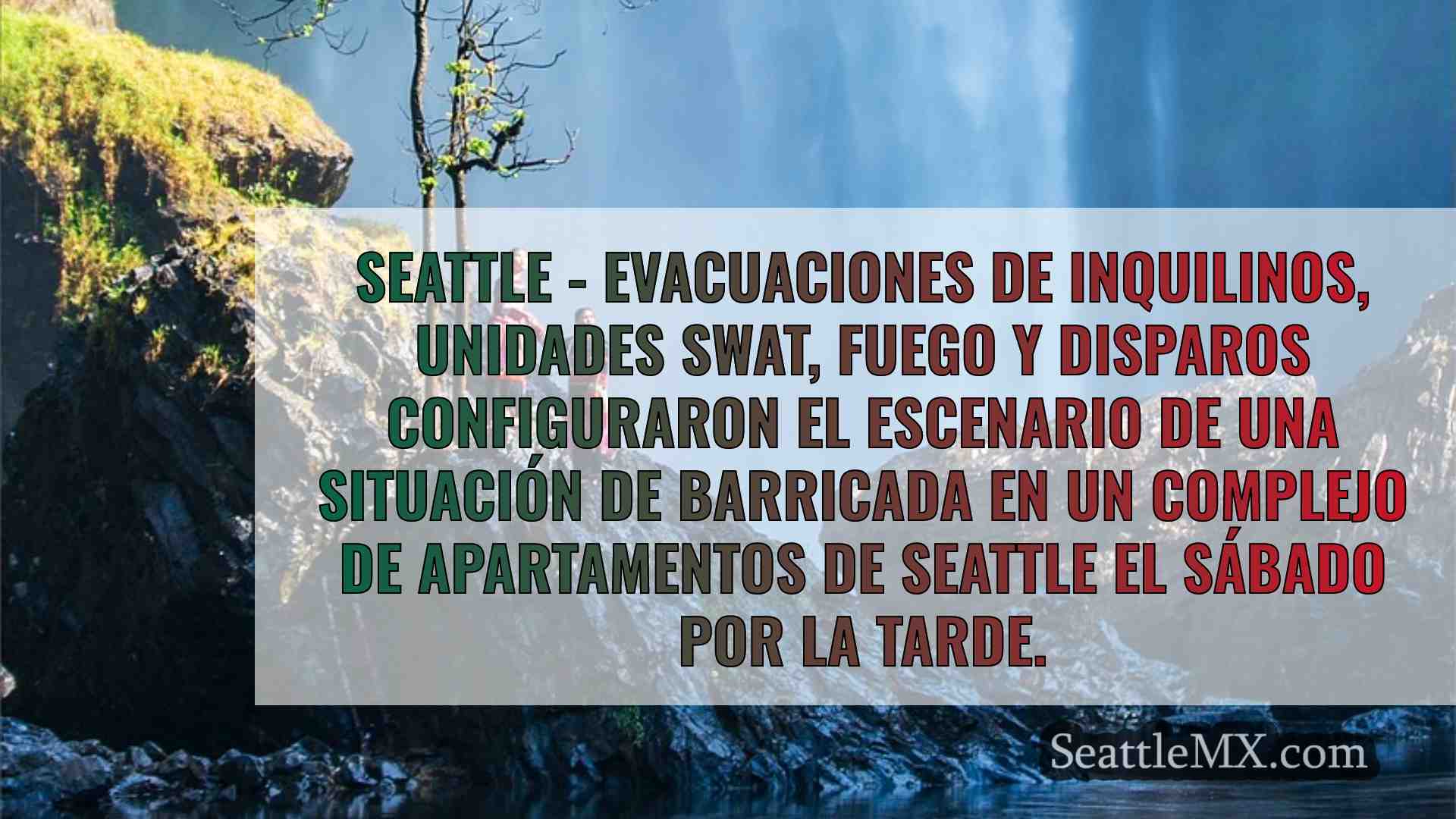 Residentes de Seattle desplazados tras