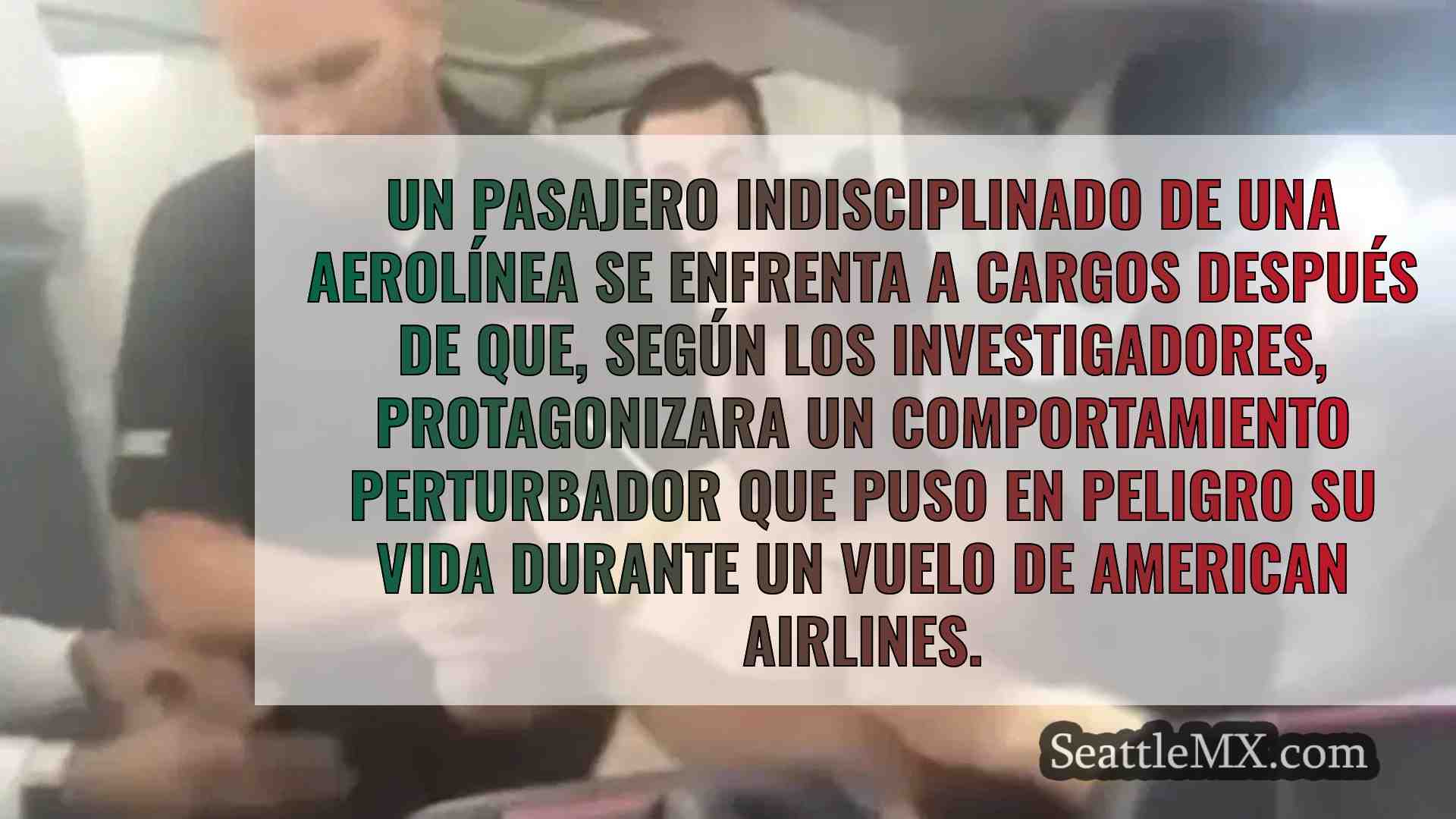 Inculpado un pasajero indisciplinado