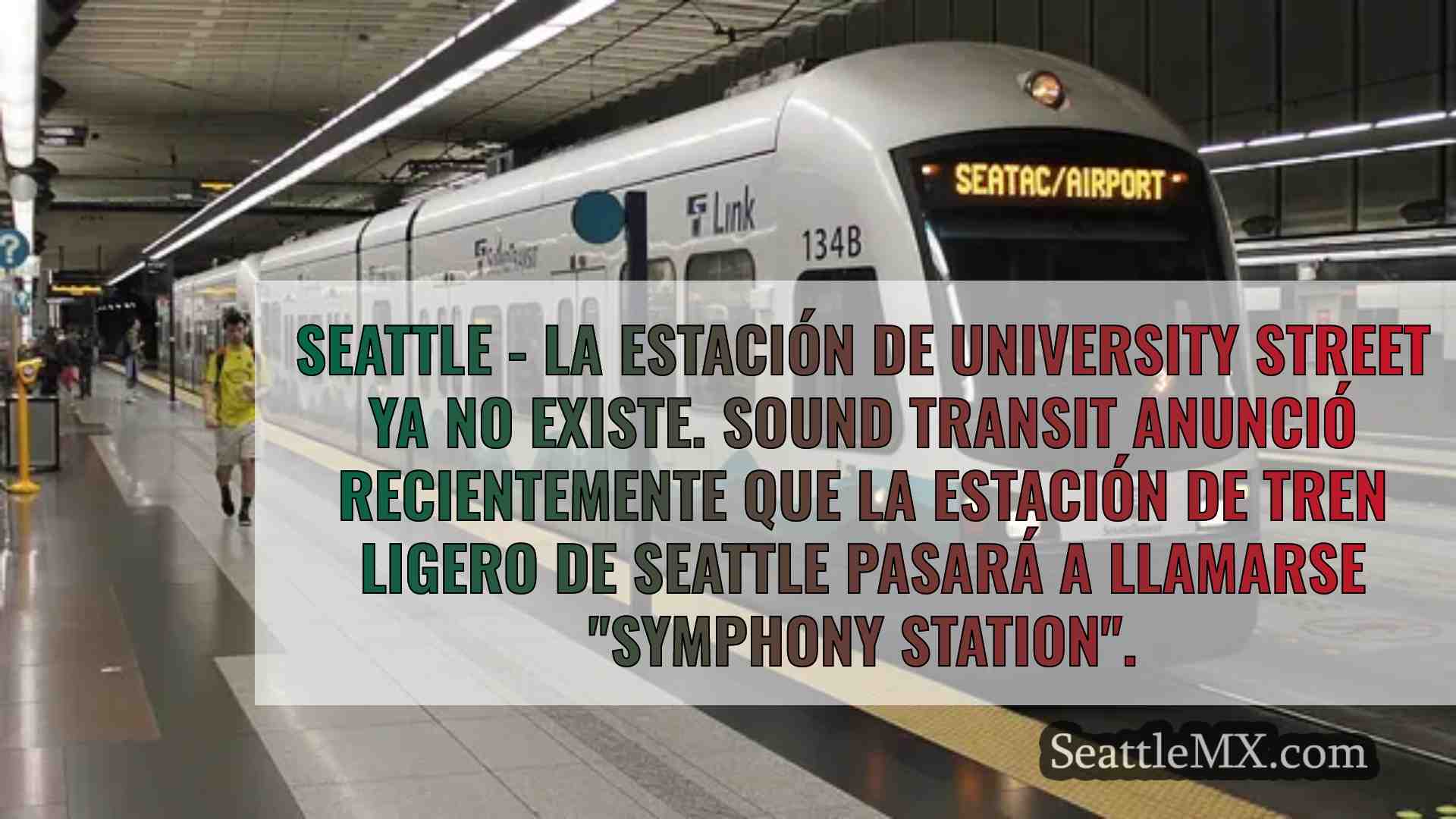 La estación de University Street recibe