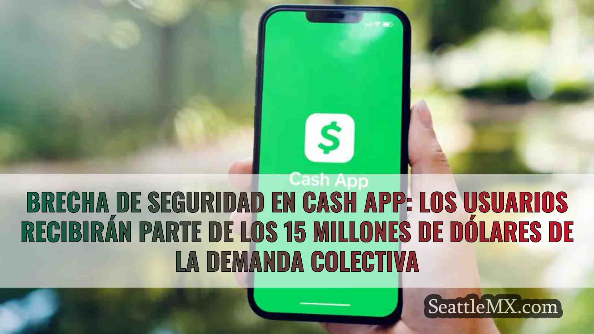 Fallo de seguridad de Cash App: Los