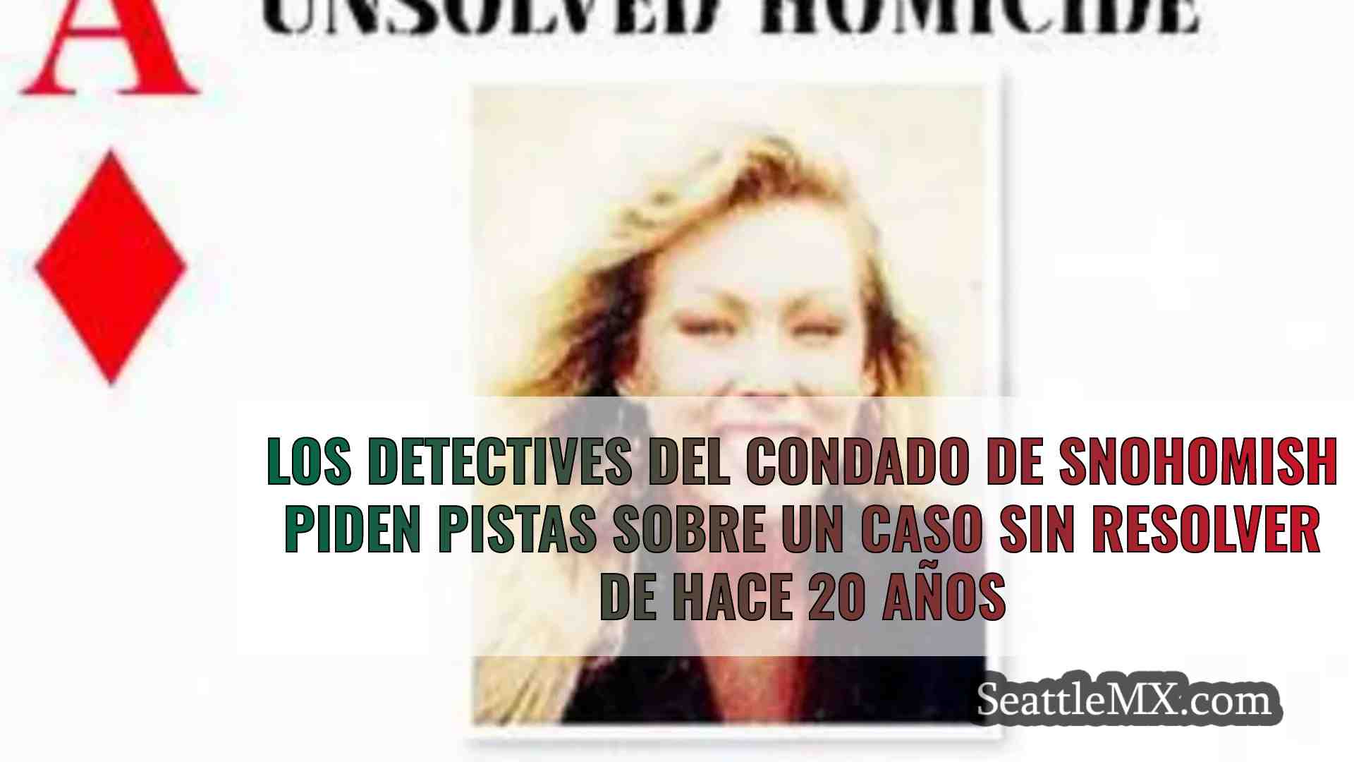 Los detectives del condado de Snohomish