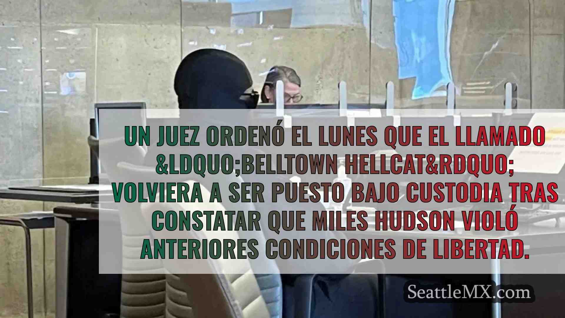 El Belltown Hellcat vuelve a prisión
