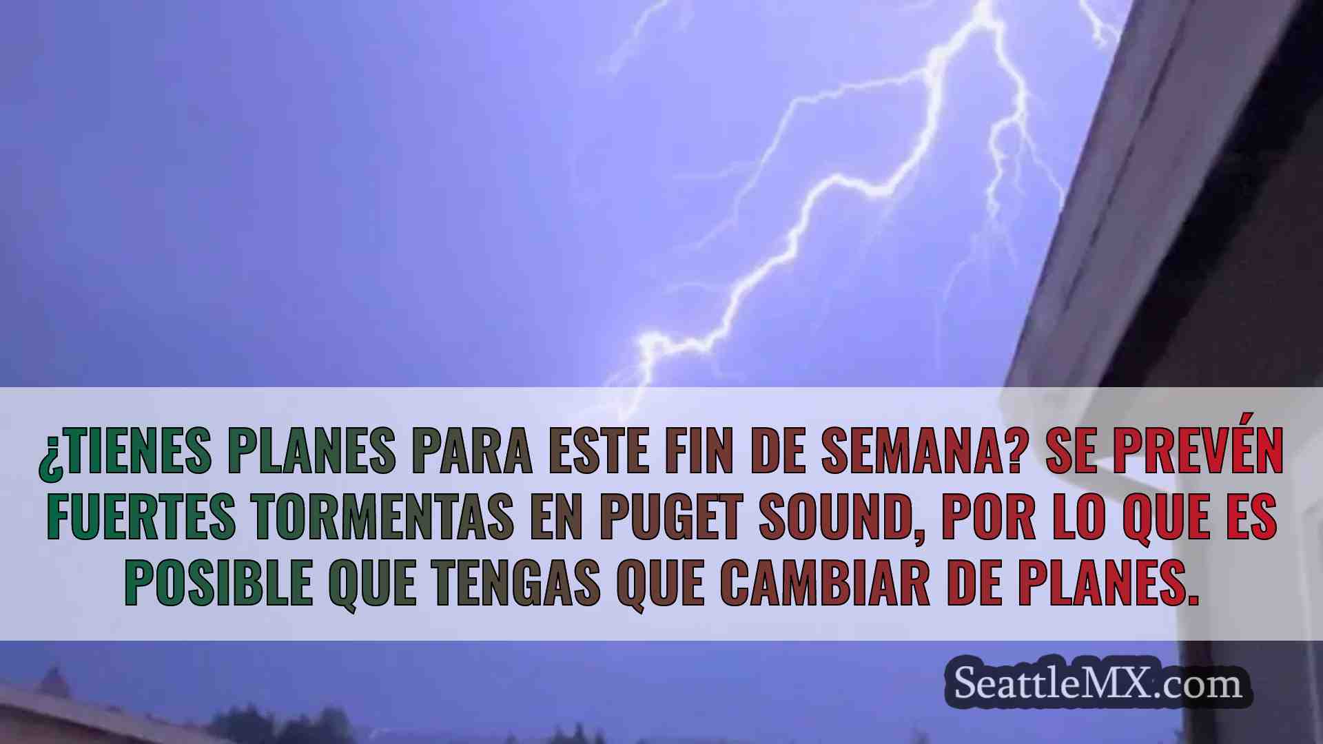 Este fin de semana habrá fuertes