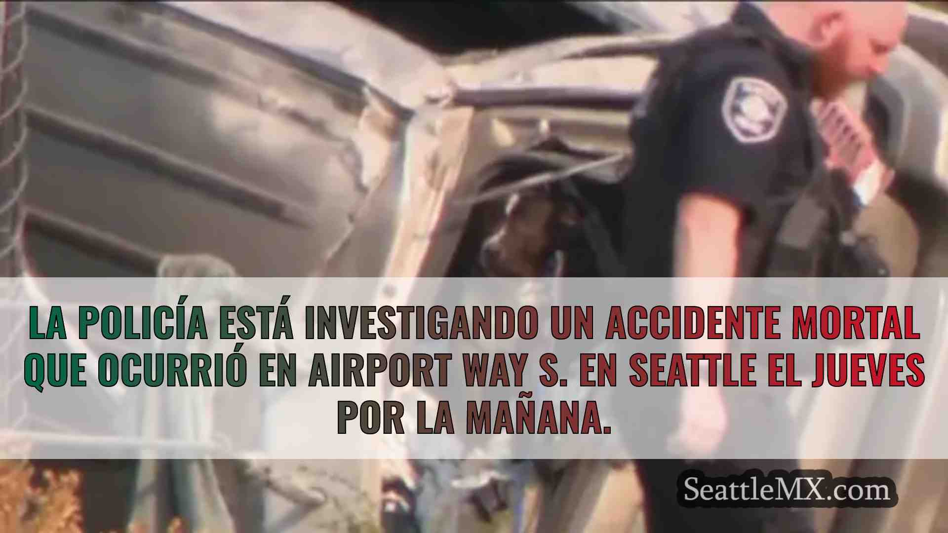 Se investiga un accidente mortal en