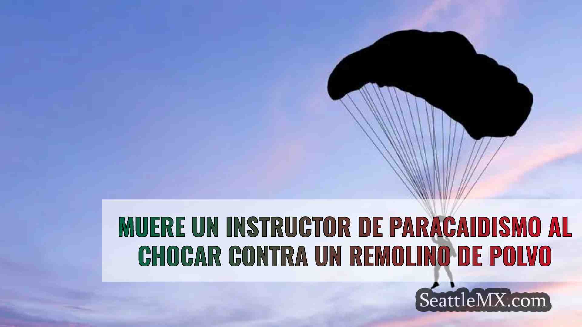Muere un instructor de paracaidismo al