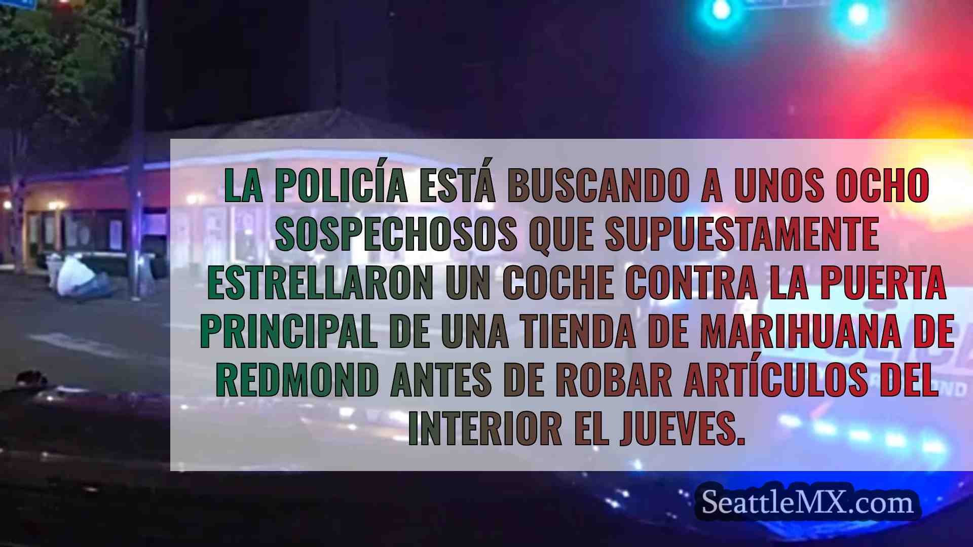 8 sospechosos de robo buscados después