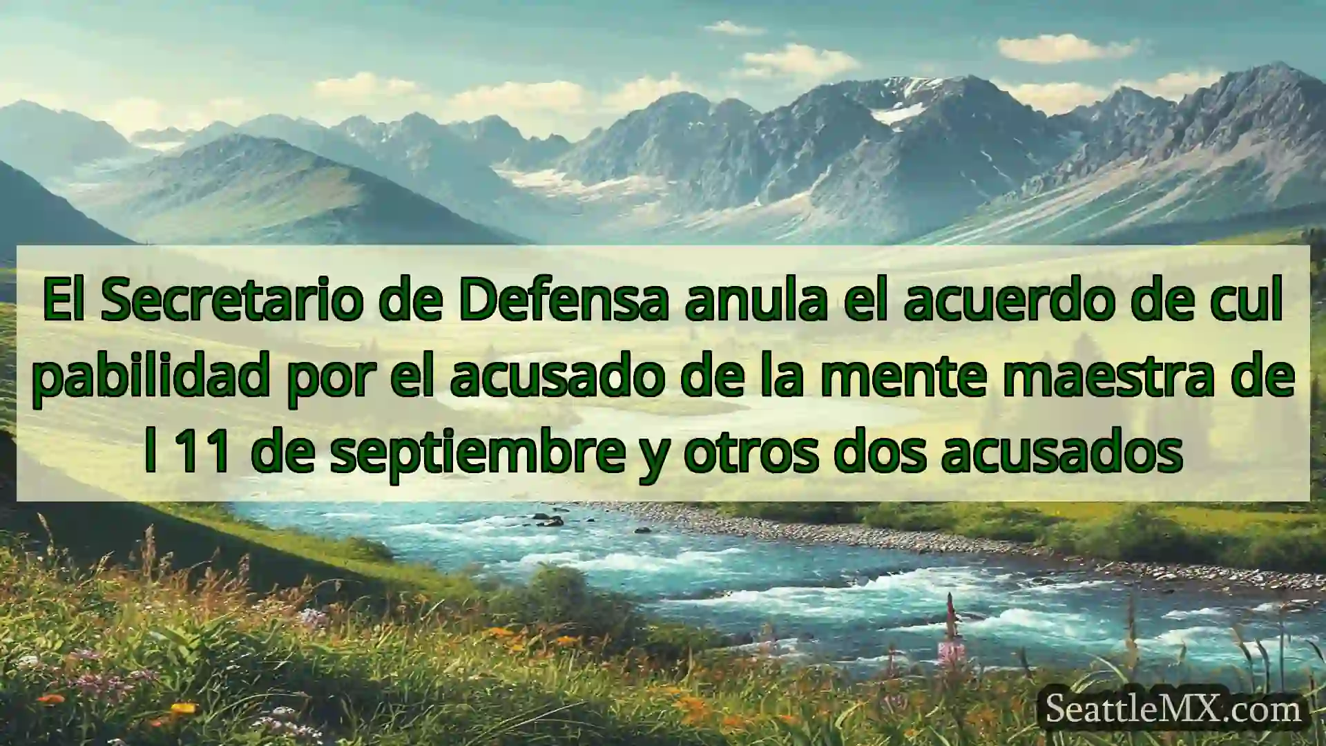 noticias de seattle El Secretario de Defensa anula el