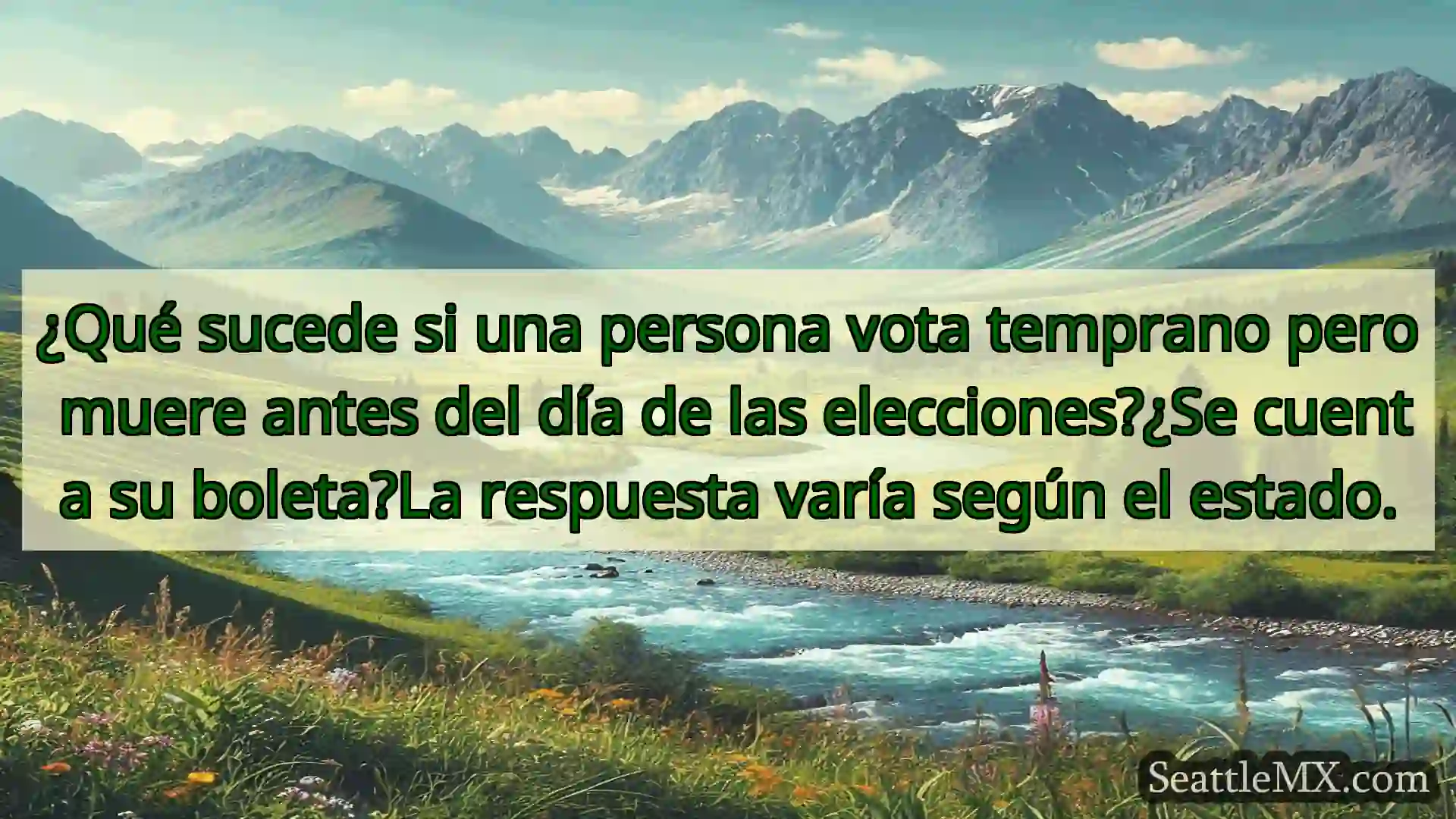 noticias de seattle ¿Qué sucede si una persona vota