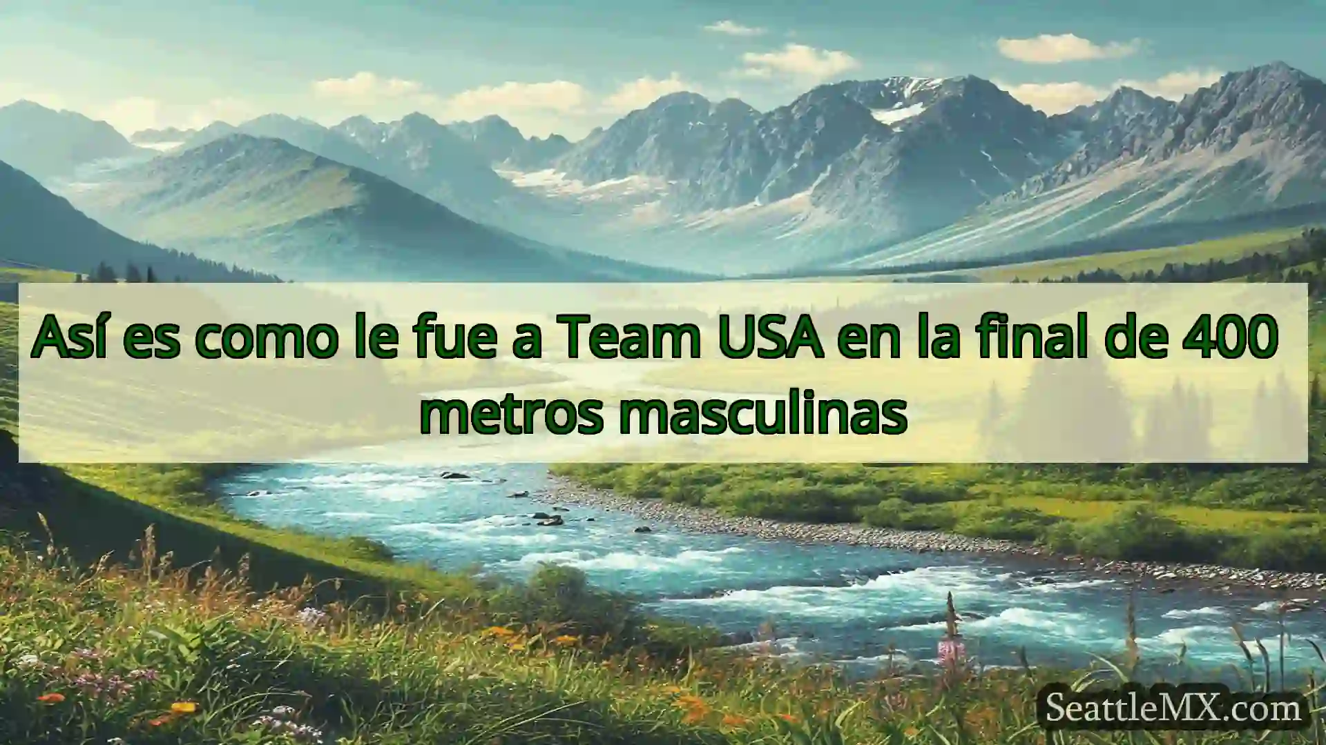 noticias de seattle Así es como le fue a Team USA en