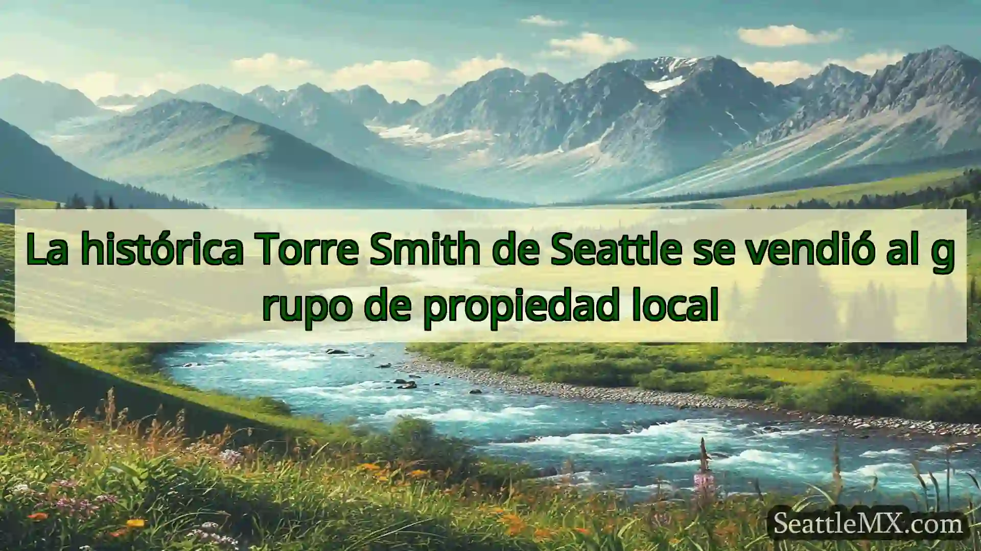 noticias de seattle La histórica Torre Smith de