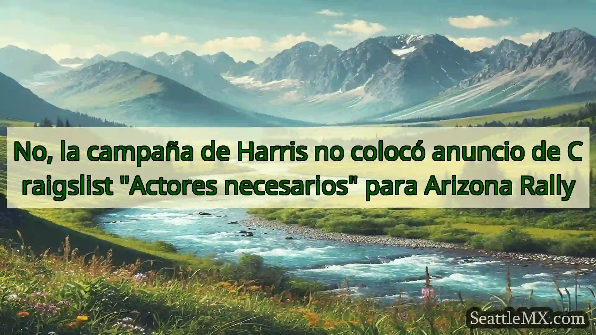 noticias de seattle No, la campaña de Harris no colocó