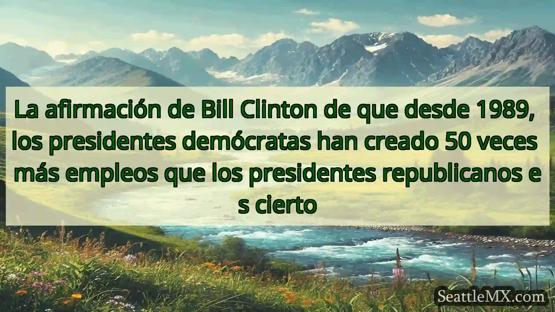 noticias de seattle La afirmación de Bill Clinton de