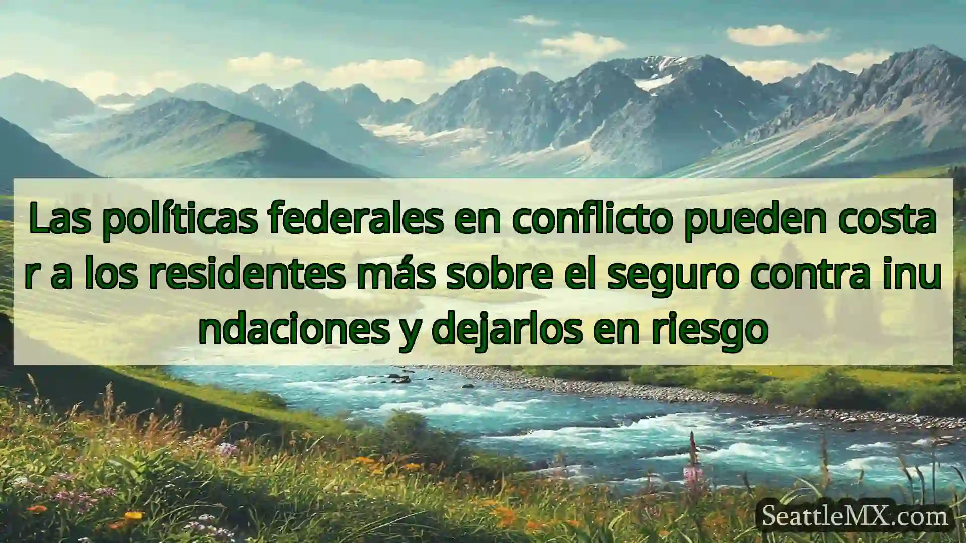 noticias de seattle Las políticas federales en
