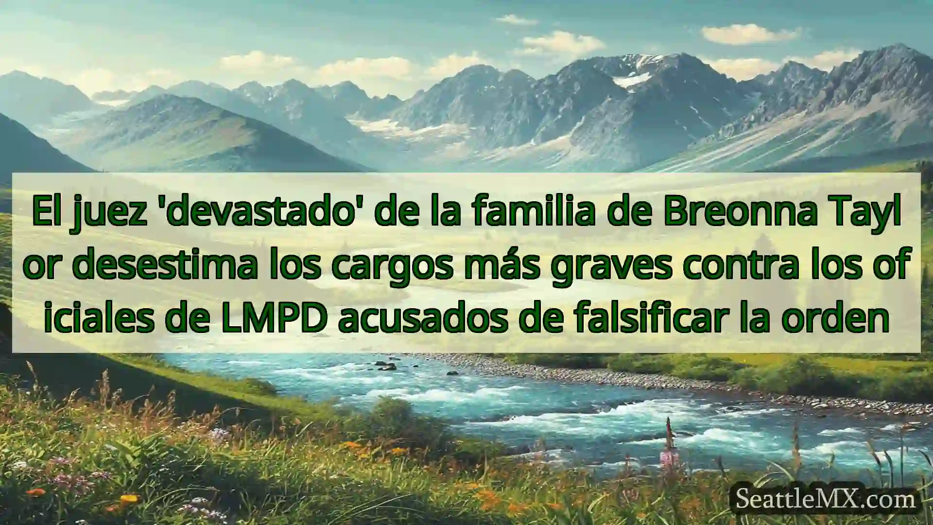 noticias de seattle El juez 'devastado' de la familia