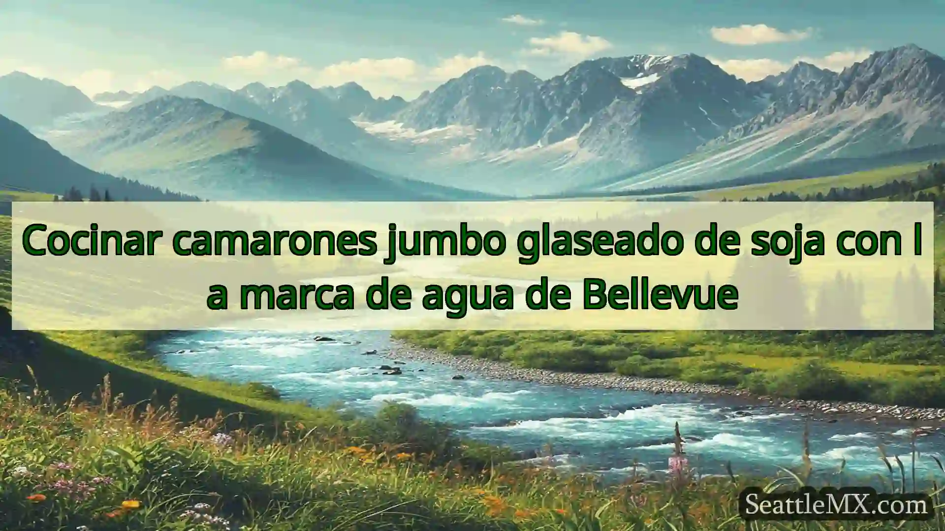 noticias de seattle Cocinar camarones jumbo glaseado