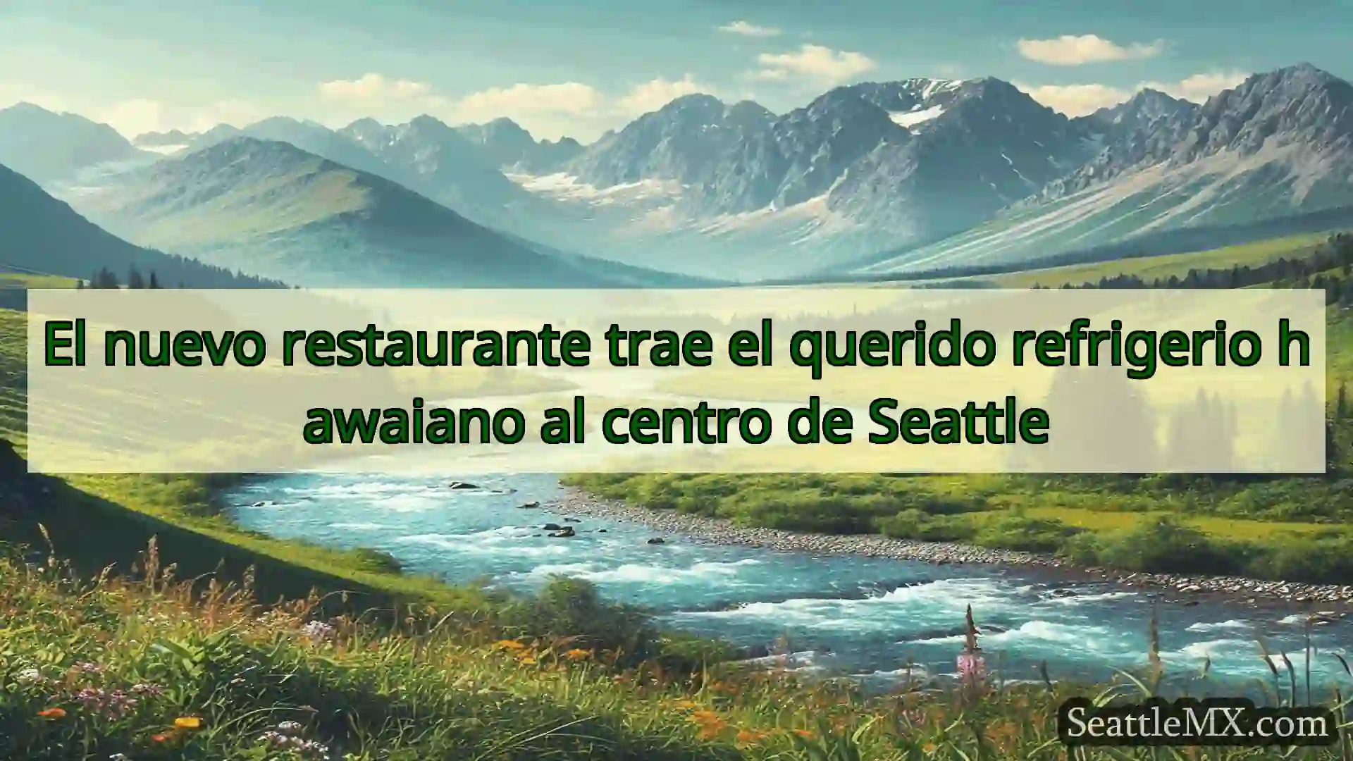 noticias de seattle El nuevo restaurante trae el