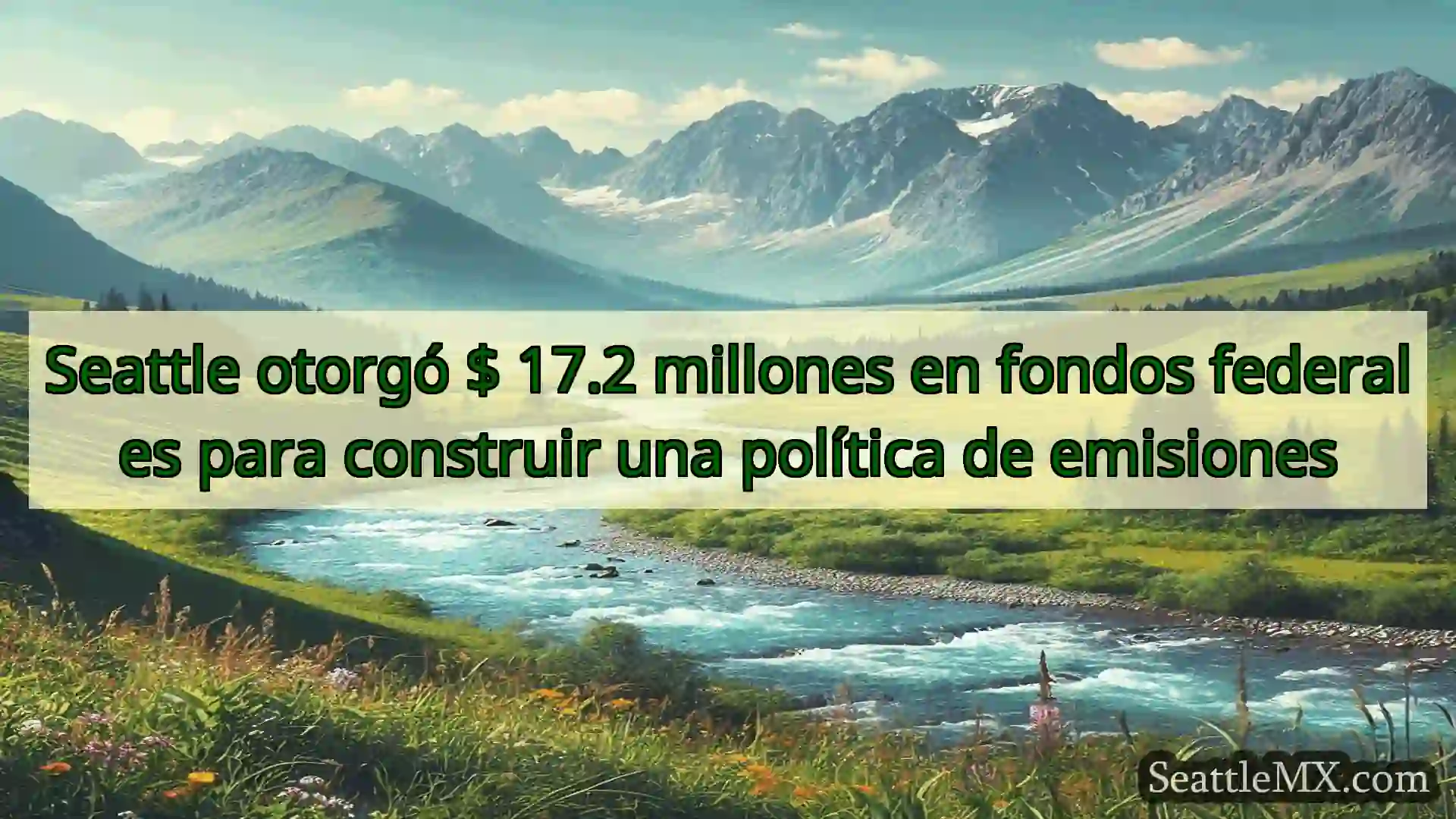 noticias de seattle Seattle otorgó $ 17.2 millones en