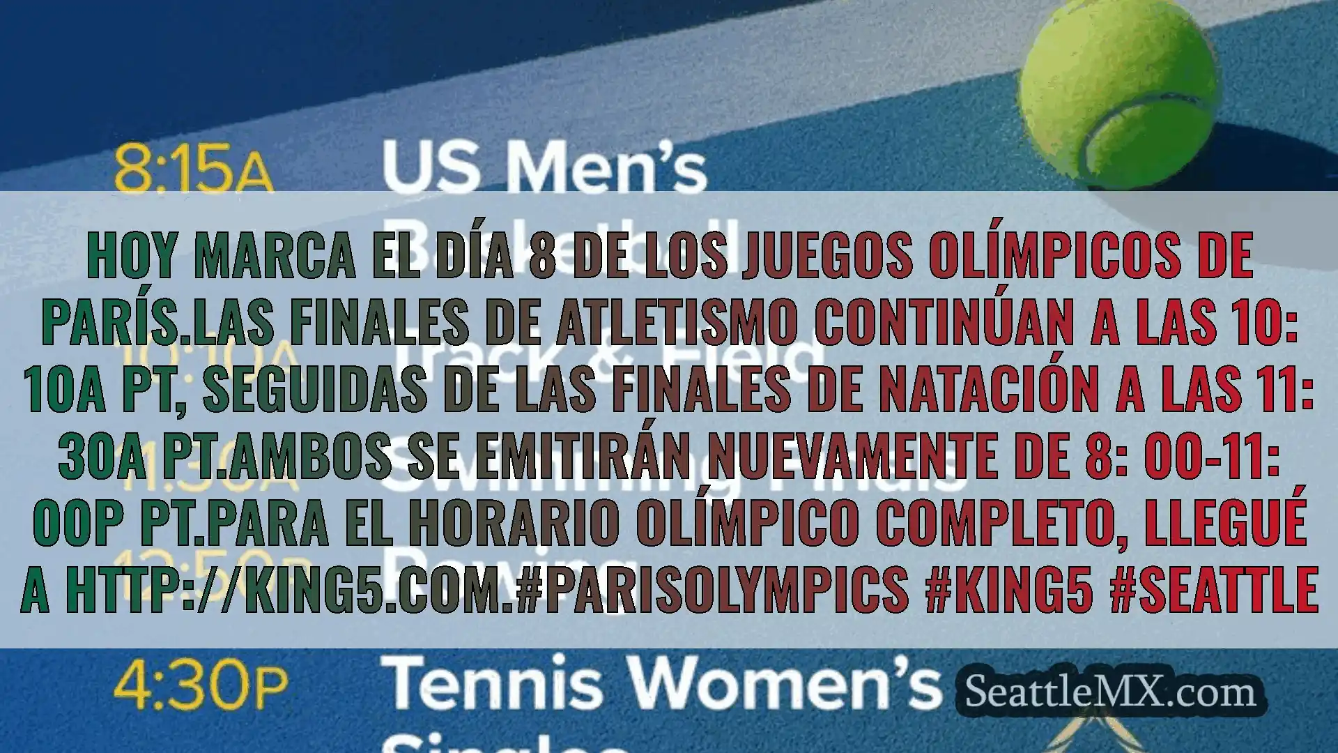 noticias de seattle Hoy marca el día 8 de los Juegos