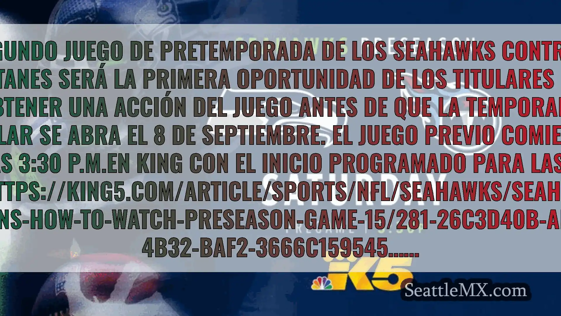 noticias de seattle El segundo juego de pretemporada