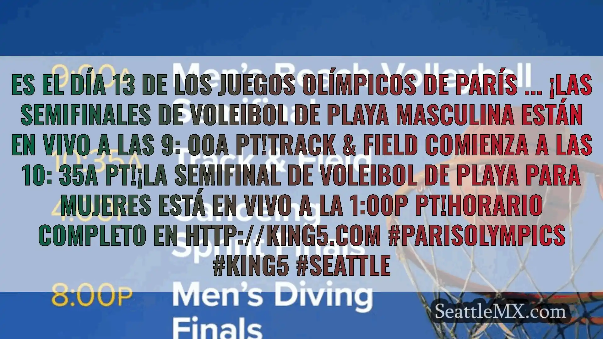 noticias de seattle Es el día 13 de los Juegos