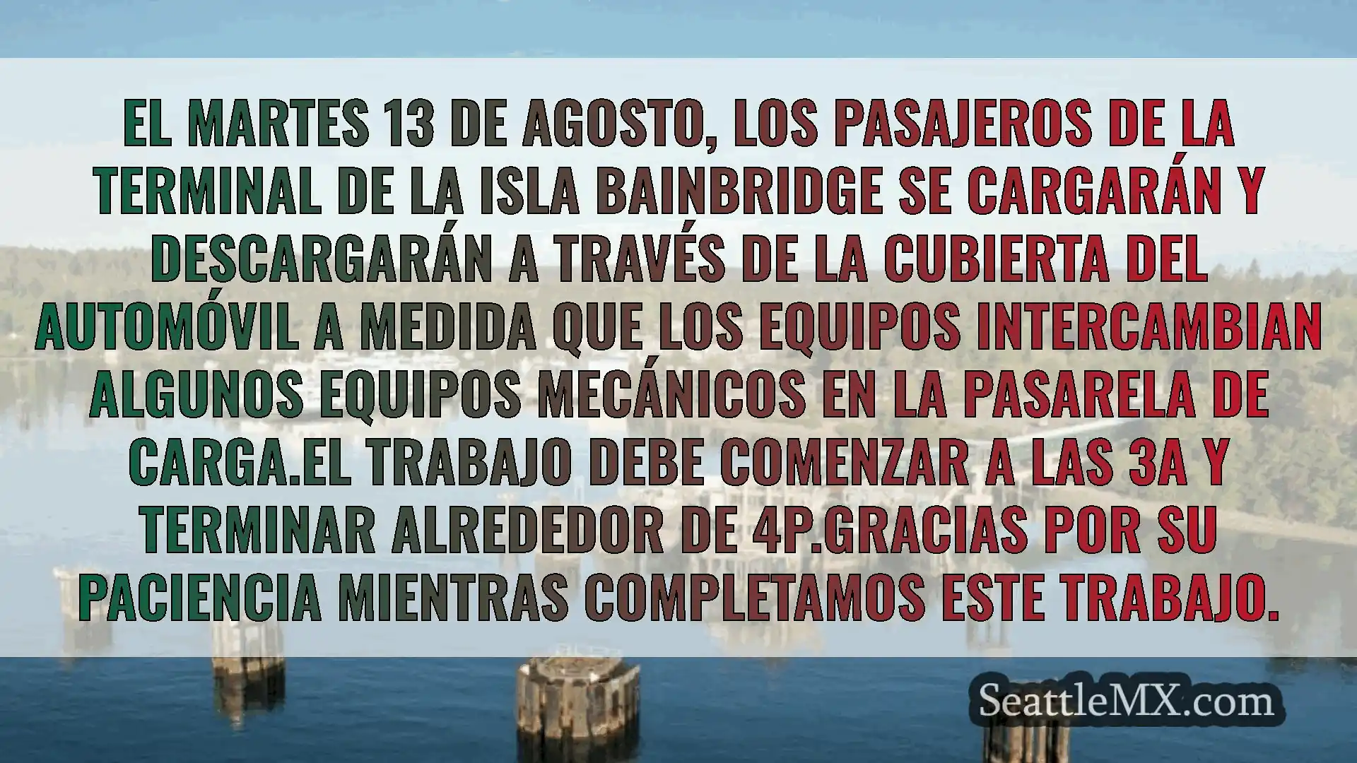 noticias del ferry de seattle El martes 13 de agosto, los