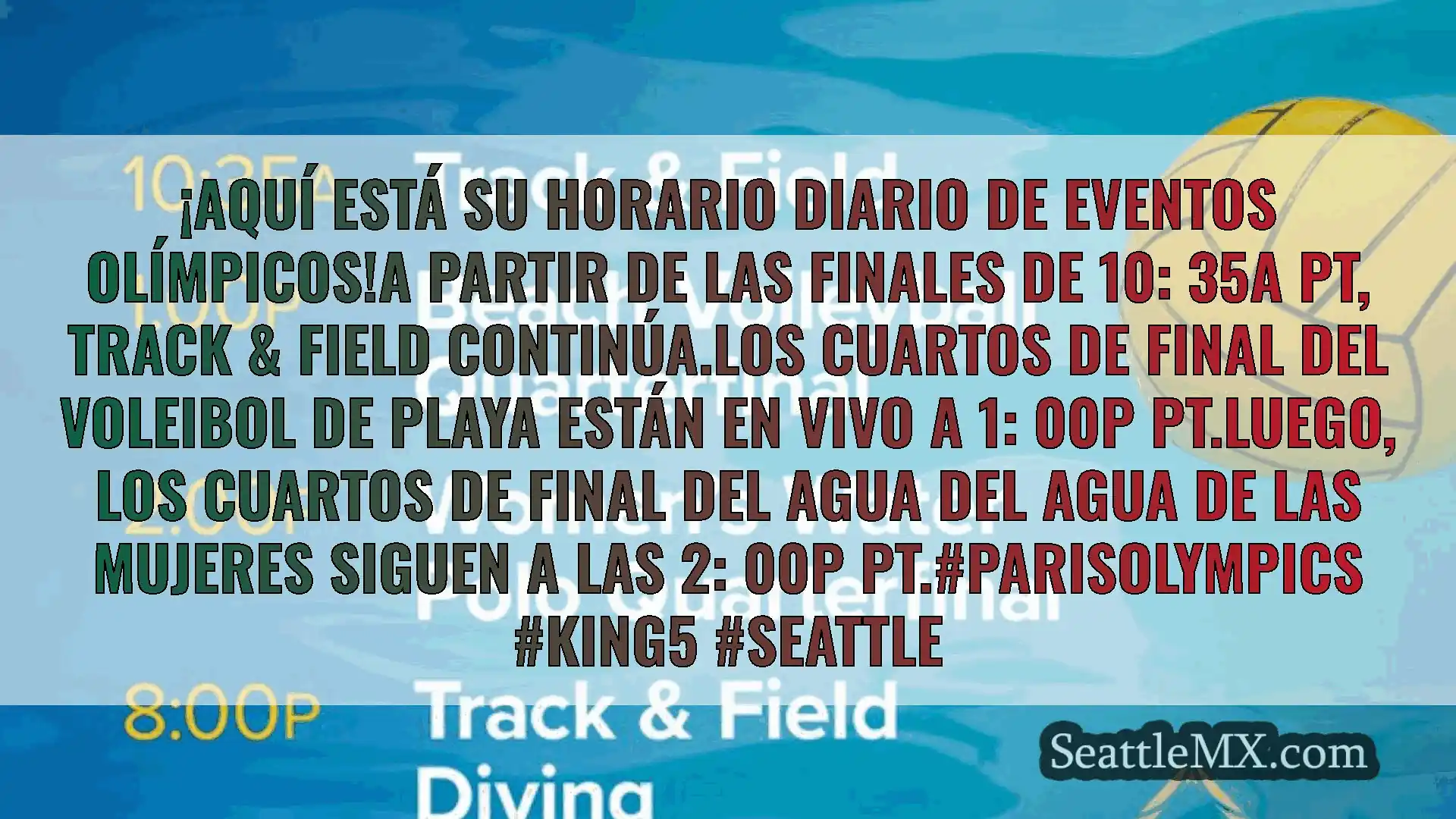noticias de seattle ¡Aquí está su horario diario de
