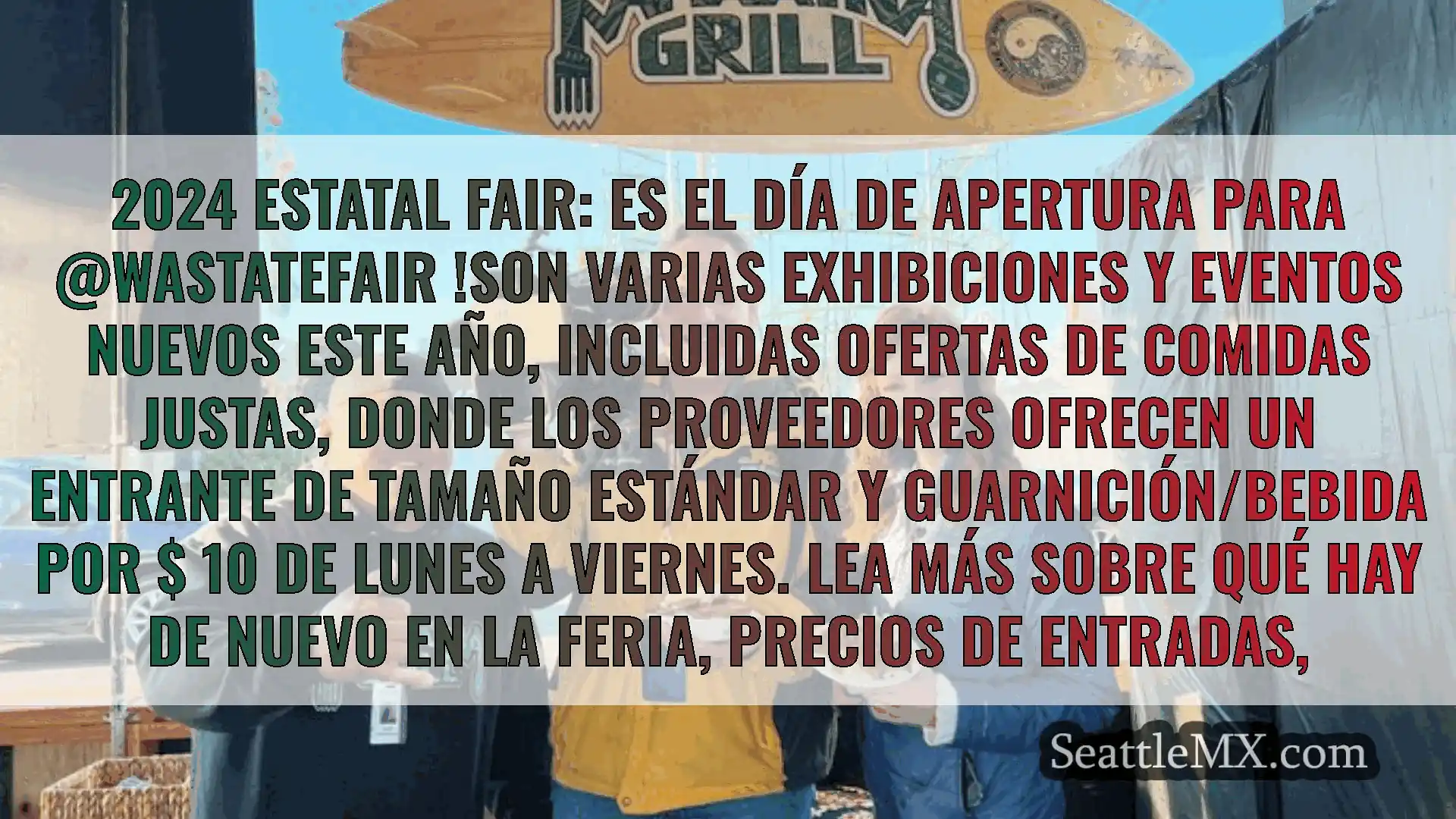 noticias de seattle 2024 Estatal Fair: es el día de
