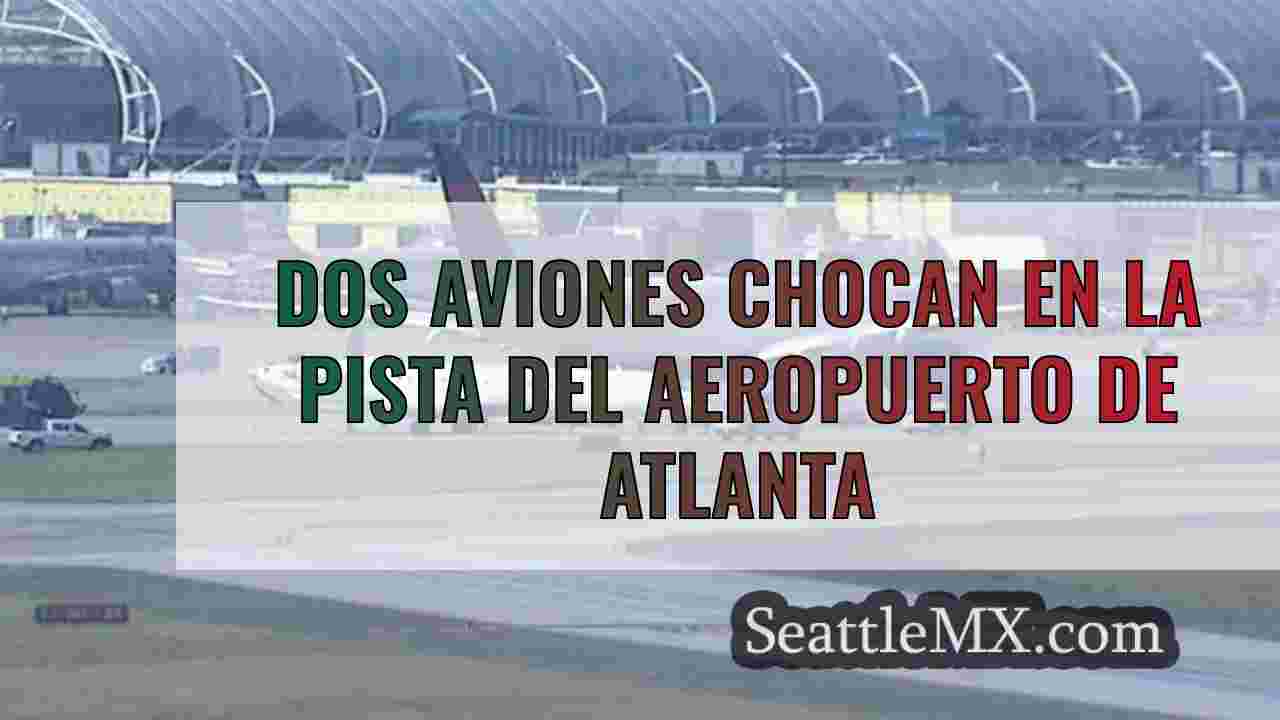 Dos aviones chocan en la pista del