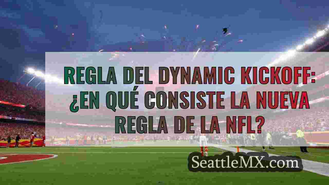 Regla del Dynamic Kickoff: ¿En qué