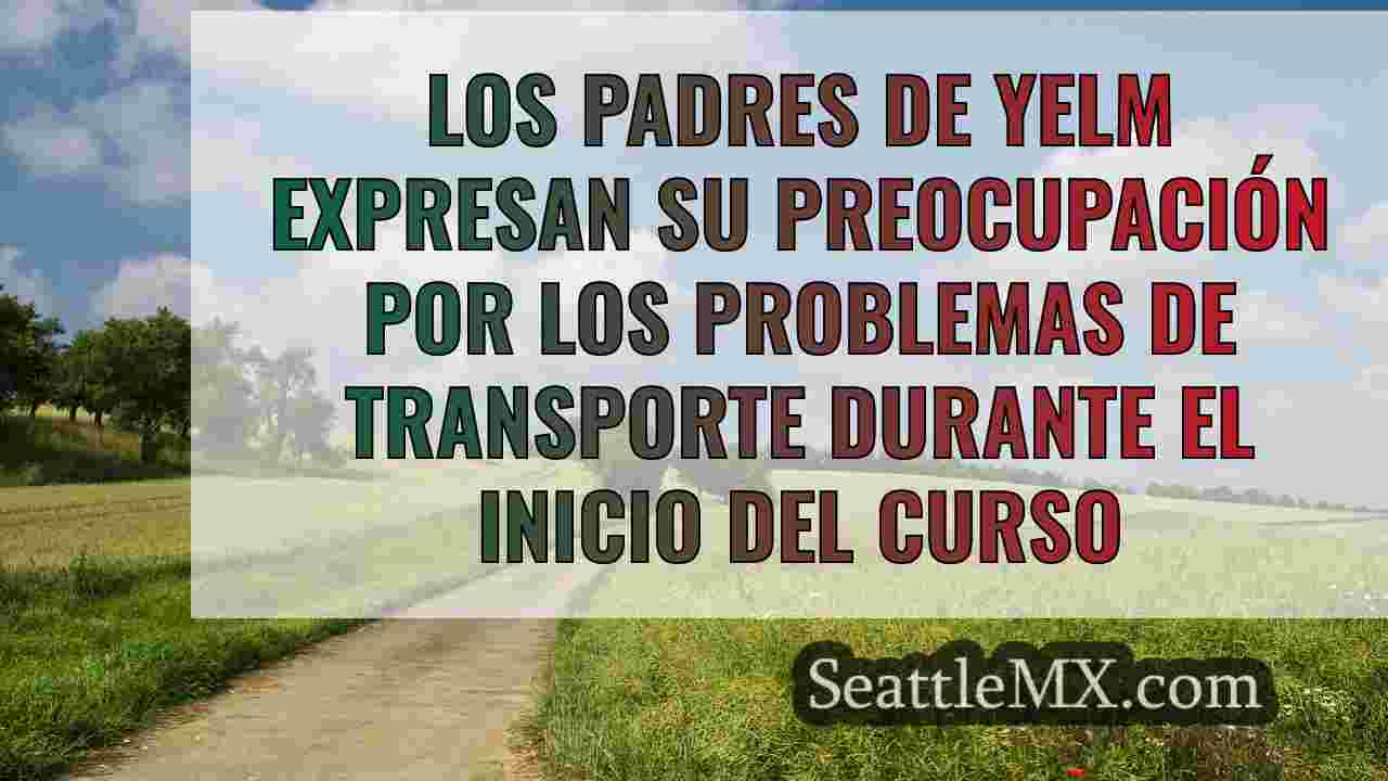 Los padres de Yelm expresan su