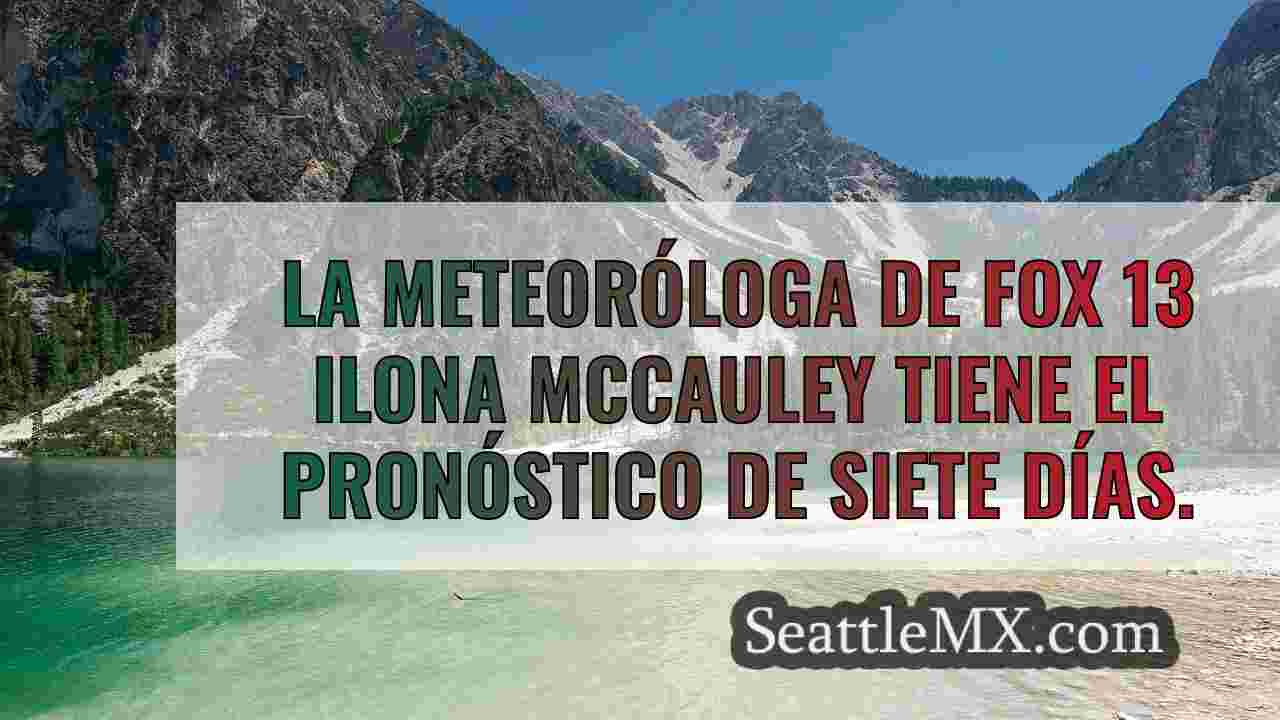 Tiempo en Seattle: Aviso de calor