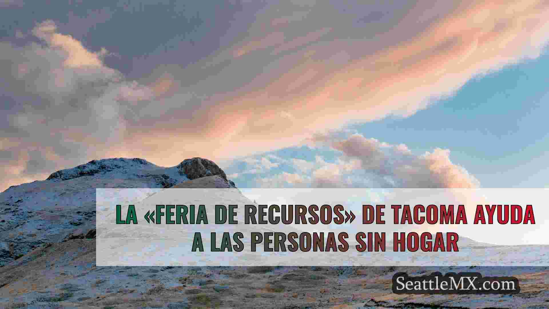 La «feria de recursos» de Tacoma ayuda
