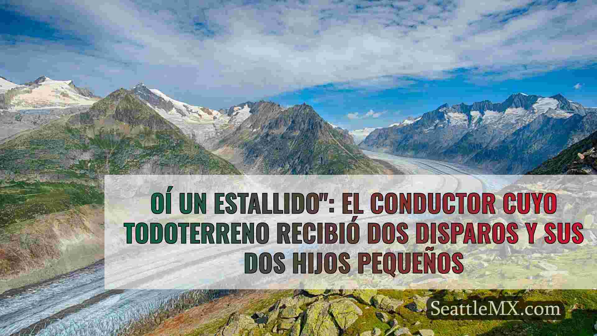 Oí un estallido: El conductor cuyo