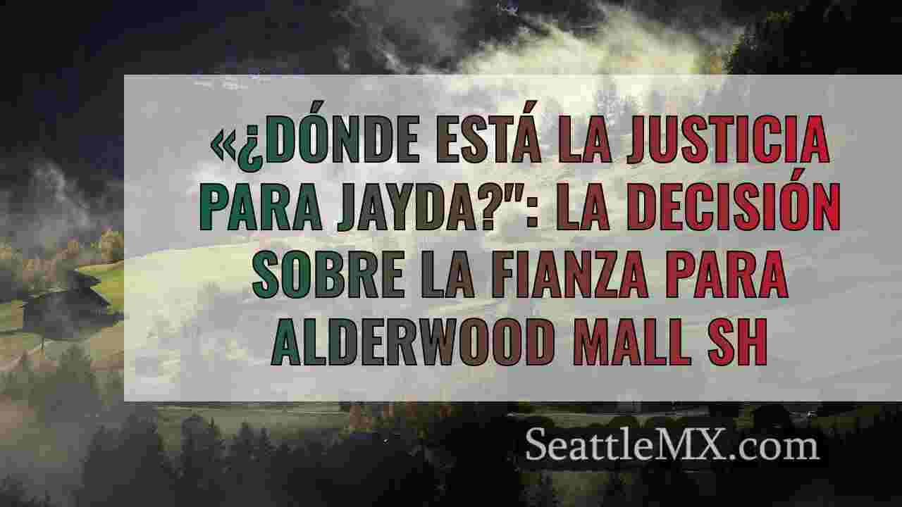 «¿Dónde está la justicia para Jayda?: