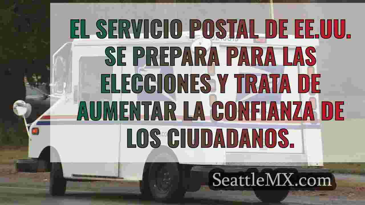 El Servicio Postal de EE.UU. se prepara