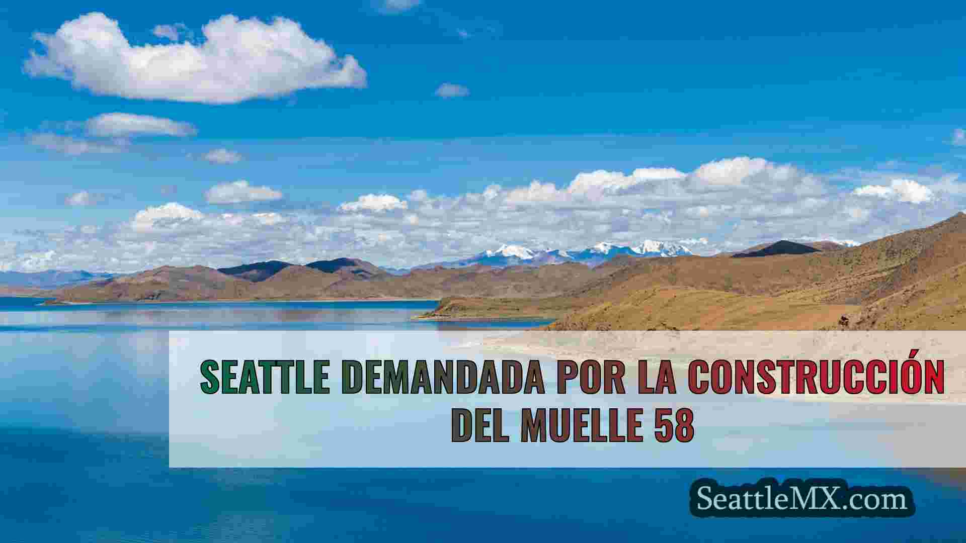 Seattle demandada por la construcción