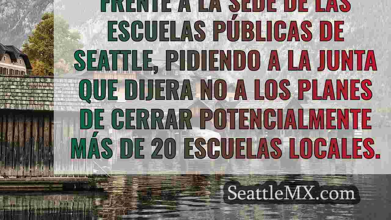 Las Escuelas Públicas de Seattle