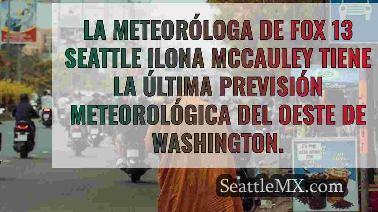 El tiempo en Seattle: De la niebla