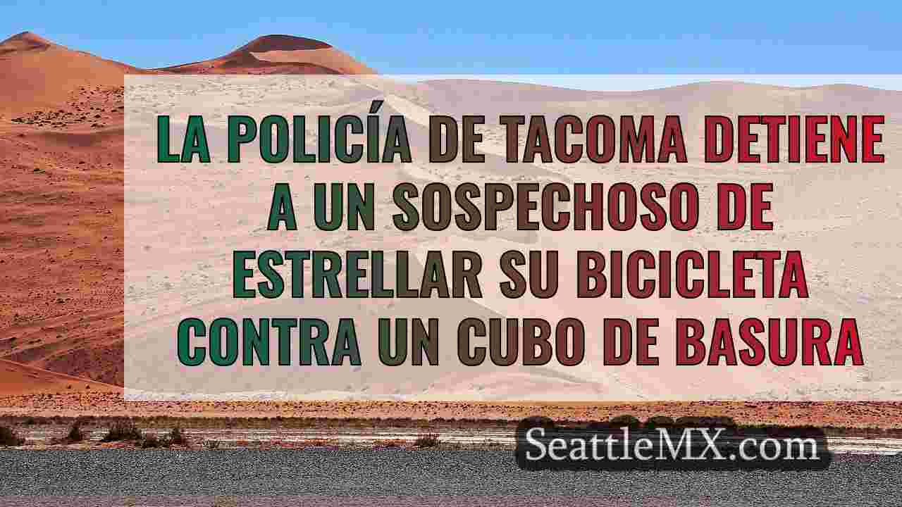 La policía de Tacoma detiene a un