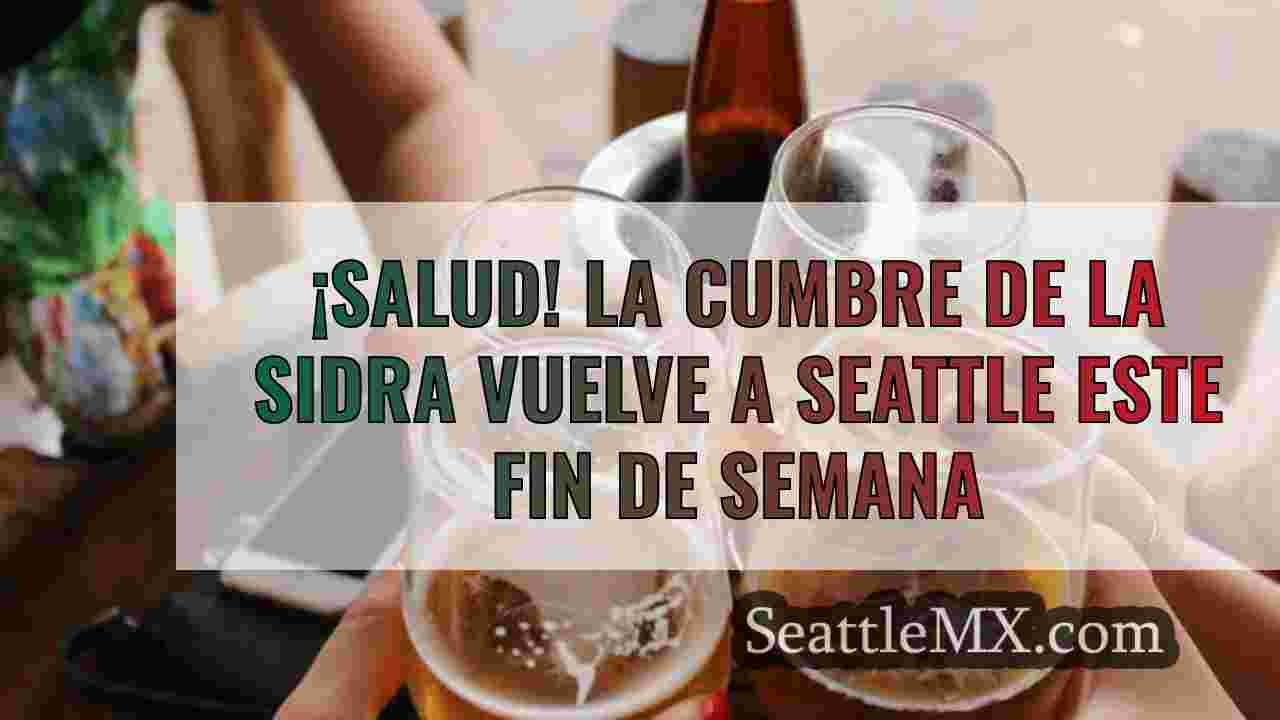 ¡Salud! La Cumbre de la Sidra vuelve a