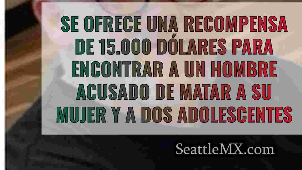 Se ofrece una recompensa de 15.000